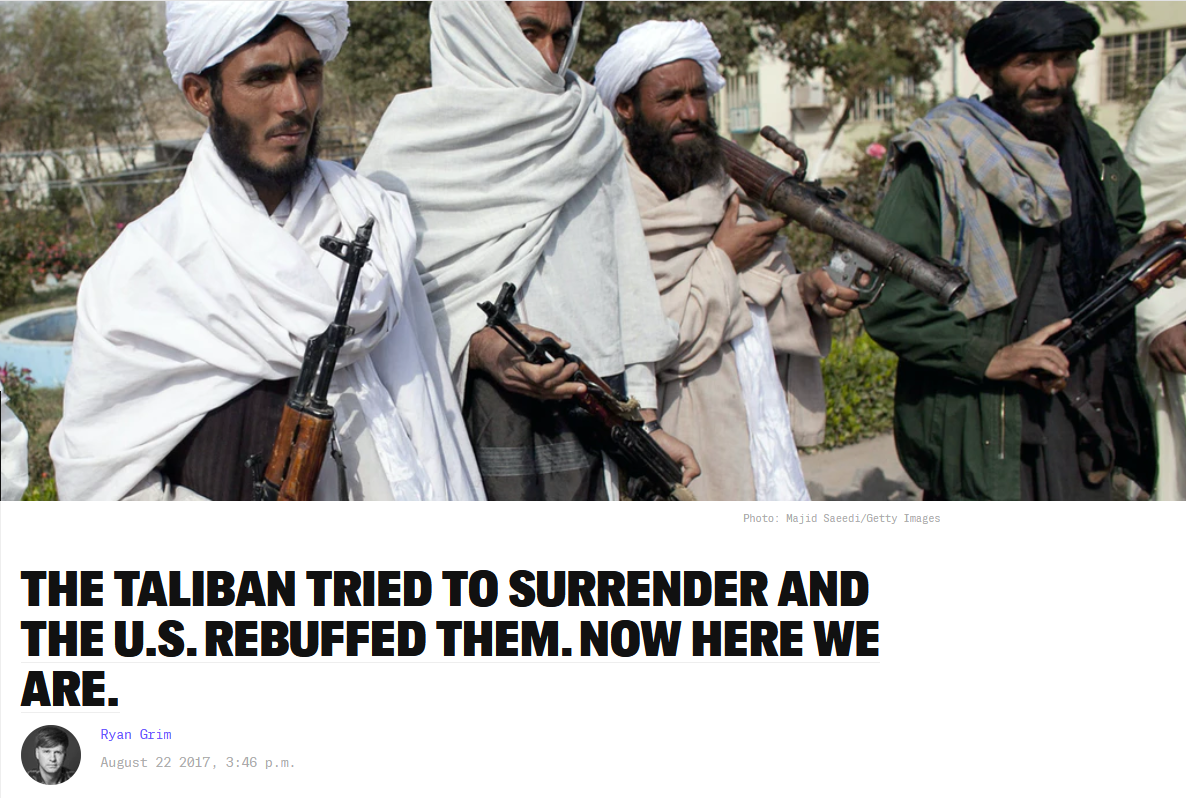 Intercept: The Taliban Tried to Surrender and the U.S. Rebuffed Them. Now Here We Are.