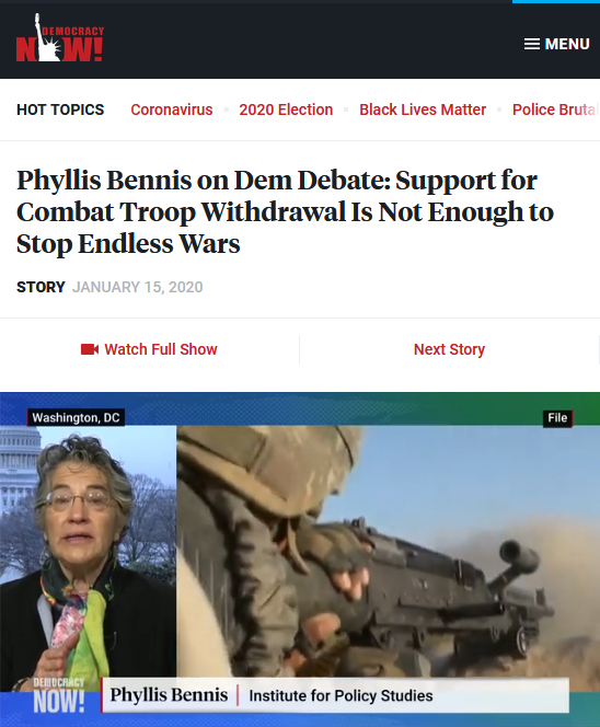 Democracy Now!: Phyllis Bennis on Dem Debate: Support for Combat Troop Withdrawal Is Not Enough to Stop Endless Wars