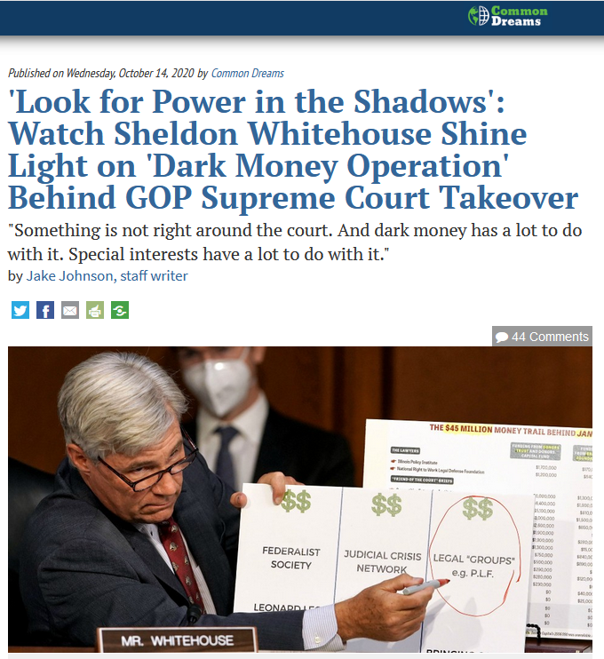 Common Dreams: 'Look for Power in the Shadows': Watch Sheldon Whitehouse Shine Light on 'Dark Money Operation' Behind GOP Supreme Court Takeover