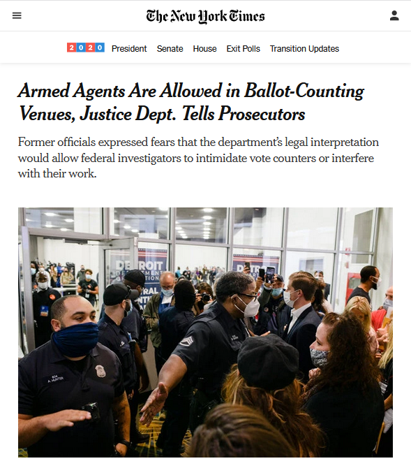 NYT: Armed Agents Are Allowed in Ballot-Counting Venues, Justice Dept. Tells Prosecutors