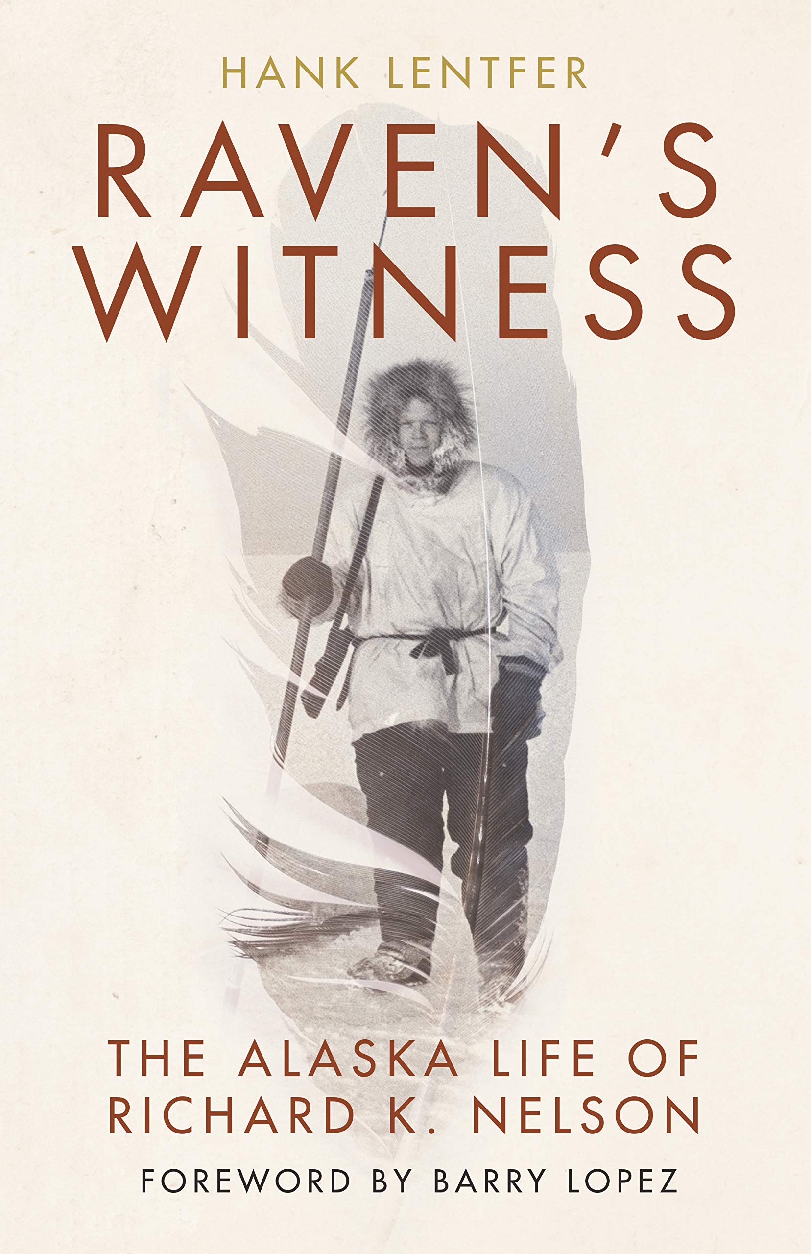 Image result for Raven’s Witness: The Alaska Life of Richard K. Nelson