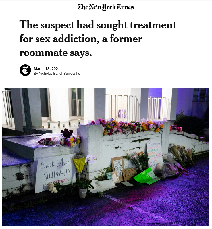 NYT: The suspect had sought treatment for sex addiction, a former roommate says.